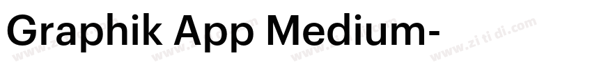 Graphik App Medium字体转换 Graphik App Medium字体转换
